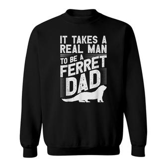Mens Ferret Dad Apparel - Top Ferrets Lover Design Sweatshirt - Seseable