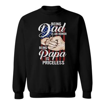 Mens Fist Bump Being Dad Is An Honor Being Papa Is Priceless Gift Sweatshirt - Thegiftio UK