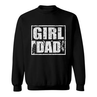 Mens Funny Dad Quotes Cute Girl Dad Outfit From Daughters Sweatshirt - Seseable