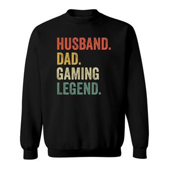 Mens Gamer Dad Funny Husband Dad Video Game Legend Fathers Day Sweatshirt - Seseable