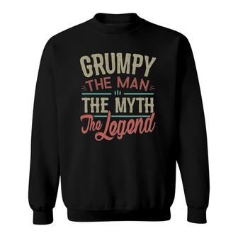 Mens Grumpy Man Myth Legend For Men Funny Fathers Day Grumpy Sweatshirt - Seseable