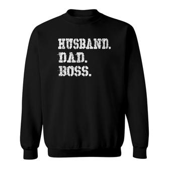 Mens Husband Dad Boss Funny Fathers Day Gift Tee Sweatshirt - Seseable