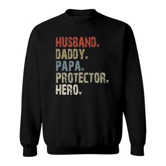Mens Husband - Daddy - Papa - Protector - Hero Sweatshirt - Seseable
