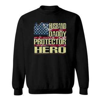 Mens Husband Daddy Protector Hero Fathers Day Gift Sweatshirt - Seseable