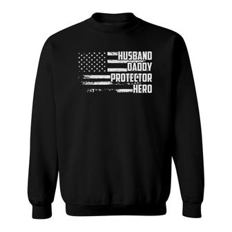 Mens Husband Daddy Protector Hero Us Flag Veteran Fathers Day Sweatshirt - Seseable