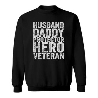 Mens Husband Daddy Protector Hero Veteran Gif Sweatshirt - Seseable