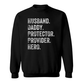 Mens Husband Daddy Protector Provider Hero Sweatshirt - Seseable