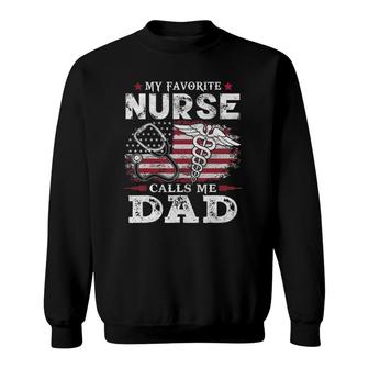 Mens My Favorite Nurse Calls Me Dad Usa Flag Dad Father Gift Sweatshirt - Seseable