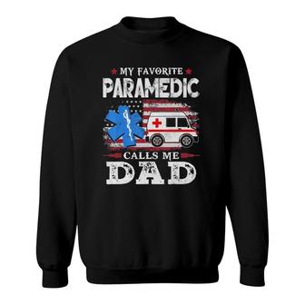 Mens My Favorite Paramedic Calls Me Dad Usa Flag Dad Father Gift Sweatshirt - Seseable
