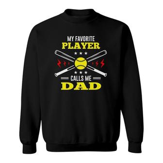Mens My Favorite Player Calls Me Dad Softball Gift For Daddy Papa Sweatshirt - Seseable