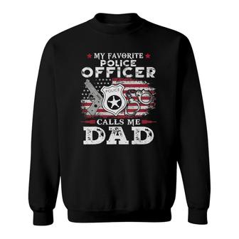 Mens My Favorite Police Officer Calls Me Dad Usa Flag Father Sweatshirt - Seseable