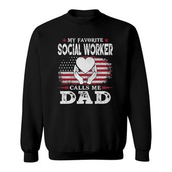 Mens My Favorite Social Worker Calls Me Dad Usa Flag Dad Father Sweatshirt - Seseable