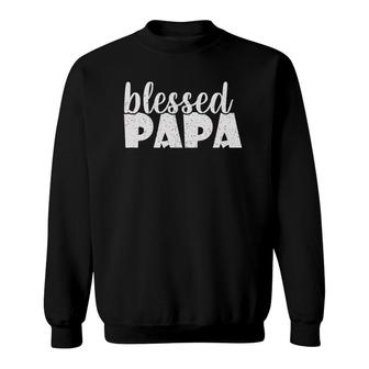 Mens Papa Proud New Dad Blessed Papa Fathers Day Sweatshirt - Seseable