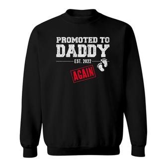 Mens Promoted To Daddy Again 2022 Dad Pregnancy Announcement Sweatshirt - Thegiftio