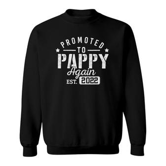 Mens Promoted To Pappy Again 2022 New Dad Soon To Be Grandpa Papa Sweatshirt - Seseable