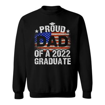 Mens Proud Dad Of A 2022 Graduate Usa Flag Graduation Vintage Sweatshirt - Seseable