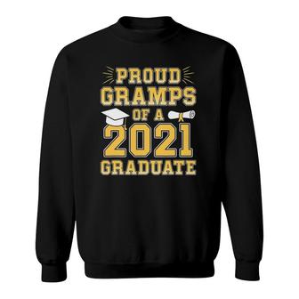 Mens Proud Gramps Of A 2021 Graduate School Graduation Grandpa Sweatshirt - Seseable