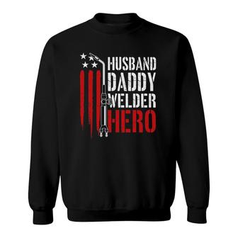 Mens Proud Welding Husband Daddy Welder Hero Weld Fathers Day Sweatshirt - Seseable