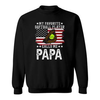 Mens Softball Papa My Favorite Softball Player Calls Me Papa Sweatshirt - Seseable
