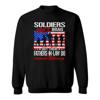 Mens Soldiers Dont Brag Proud Army Father-In-Law Funny Dad Gifts Sweatshirt - Seseable