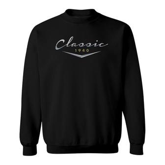 Mens Vintage Classic 1940 Birthday Gifts For Dad Husband Sweatshirt - Seseable