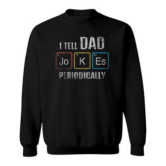 Mens Vintage I Tell Dad Jokes Periodically Sweatshirt - Seseable