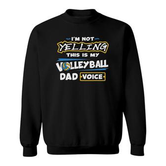 Mens Volleyball Dad Voice Volleyball Training Player Sweatshirt | Mazezy
