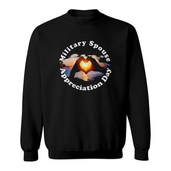 Military Spouse Appreciation Day Support Honor And Respect Sweatshirt - Thegiftio UK