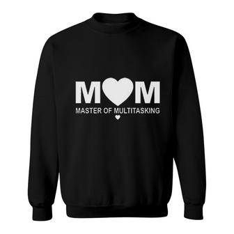 Mom Master Of Multitasking Task In The Life Mom Lovers Sweatshirt - Seseable