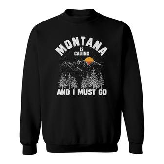 Montana Is Calling And I Must Go Retro Mt Mountain State Sweatshirt - Thegiftio UK