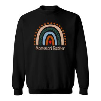 Montessori Teacher Boho Rainbow Back To School Appreciation Sweatshirt - Thegiftio UK
