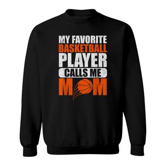 Mothers Day Favorite Basketball Player Mom Sport Basketball Sweatshirt - Seseable