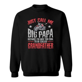 Motorcycle S Big Papa Tees Grandpa Biker Dad Men Father Sweatshirt - Seseable