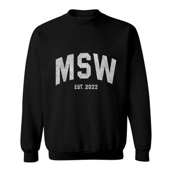 Msw Graduation 2022 Master Social Work Grad Sweatshirt - Seseable
