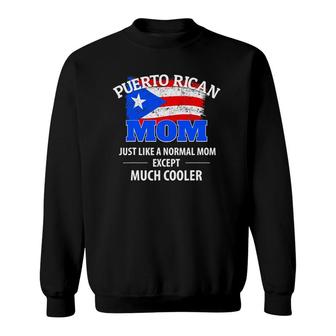Much Cooler Puerto Rican Mom Vintage Puerto Rico Flag Sweatshirt | Mazezy