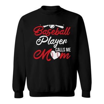 My Favorite Baseball Player Calls Me Mom Love Baseball Sweatshirt - Seseable