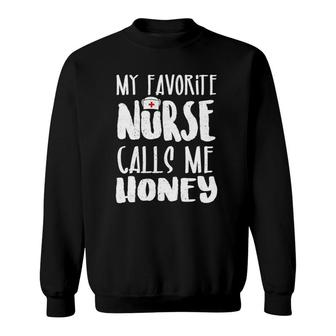 My Favorite Nurse Calls Me Honey Nursing Wife Gift Sweatshirt - Seseable