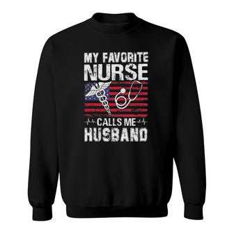 My Favorite Nurse Calls Me Husband American Flag Sweatshirt - Seseable
