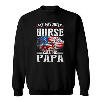 My Favorite Nurse Calls Me Papa Fathers Day Sweatshirt - Seseable