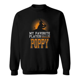 My Favorite Player Calls Me Poppy Softball Player Silhouette Version Sweatshirt - Seseable