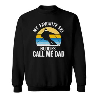 My Favorite Ski Buddies Call Me Dad Vintage Sunset Sweatshirt - Seseable