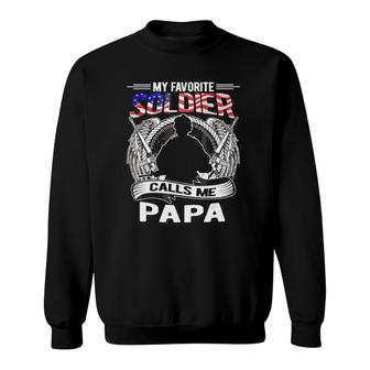 My Favorite Soldier Calls Me Papa - Proud Army Grandpa Gift Sweatshirt | Seseable CA