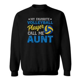 My Favorite Volleyball Player Calls Me Aunt Vintage Lover Sweatshirt - Seseable