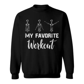 My Favorite Workout Cork Wine Drinking Rose Alcohol Sweatshirt - Monsterry