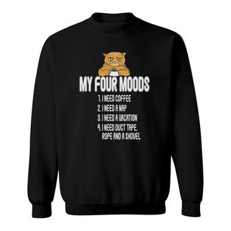 My Four Moods - I Need Coffee - I Need A Nap - My Four Moods Sweatshirt | Mazezy