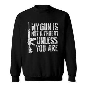My Gun Is Not A Threat Unless You Are Gorgeous Gift 2022 Sweatshirt - Thegiftio UK
