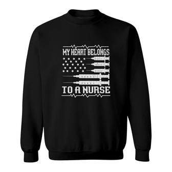 My Heart Belongs In To A Nurse Graphics New 2022 Sweatshirt - Seseable
