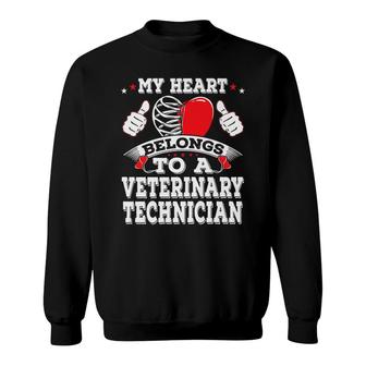 My Heart Belongs To A Veterinary Technician Valentines Day Sweatshirt - Seseable