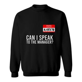 My Name Is Karen Halloween Can I Speak To The Manager Sweatshirt - Seseable