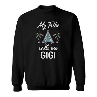 My Tribe Calls Me Gigi Cute Trendy Grandmother Boho Native Sweatshirt | Mazezy